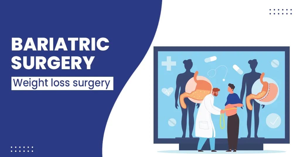 Bariatric surgery - Advantages & Disadvantages