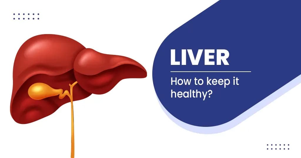 How to keep your liver healthy