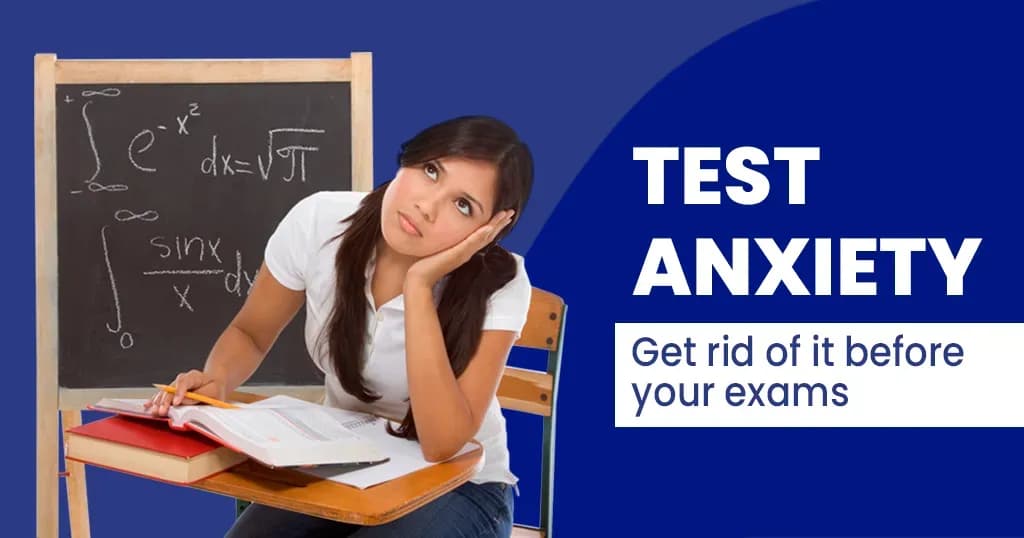 Test anxiety - How to overcome it?